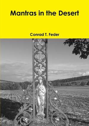 Mantras in the Desert de Conrad T. Feder