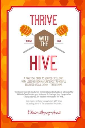 Thrive with the Hive de Claire Boscq Scott