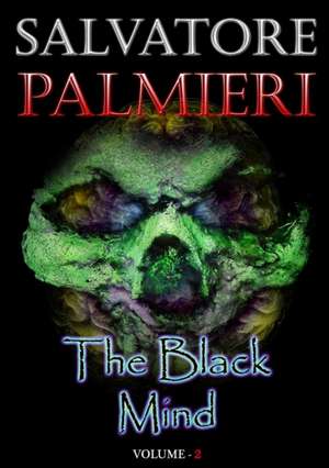 The Black Mind (Volume 2 ) de Salvatore Palmieri