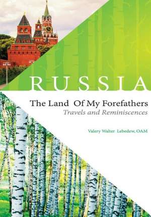 Russia - The Land of My Forefathers de Oam Valery Walter Lebedew