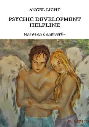 Angel Light Psychic Helpline de Natasha Chamberlin