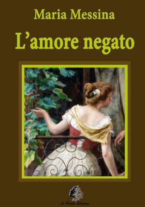 L'Amore Negato de Maria Messina