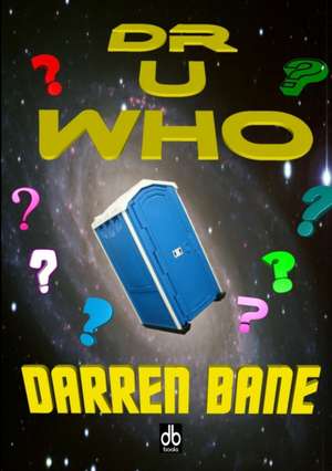 Dr U Who de Darren Bane