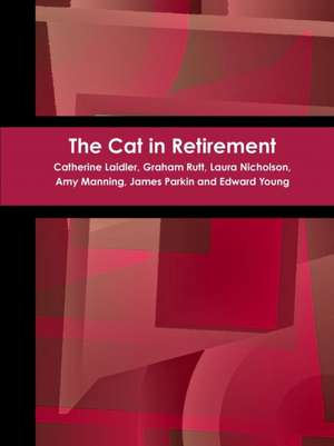 The Cat in Retirement de Graham Rutt