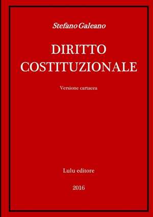 DIRITTO COSTITUZIONALE de Stefano Galeano