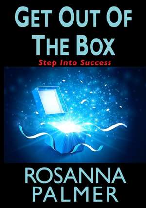 Get Out of the Box de Rosanna Palmer