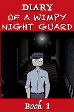 Five Nights at Freddy's - Diary of a Wimpy Night Guard de X