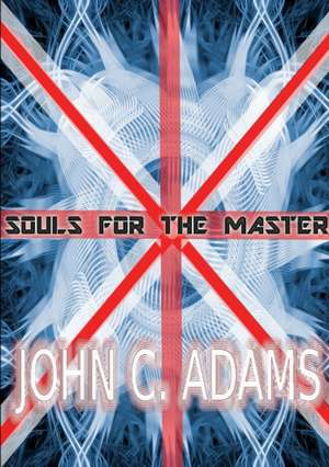 Souls for the Master de Sinister Saints Press