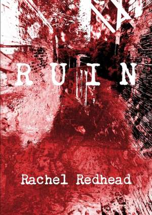 Ruin de Rachel Redhead