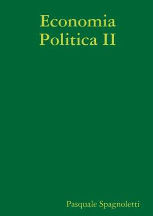 Economia Politica II de Pasquale Spagnoletti