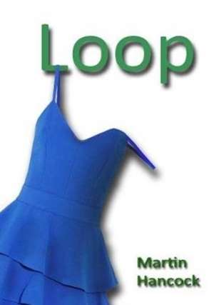 Loop de Martin Hancock