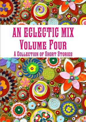An Eclectic Mix de Volume Four