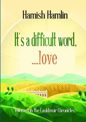 It's a difficult word, love de Hamish Hamlin