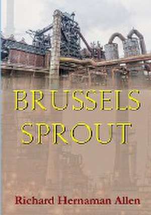 Brussels Sprout de Richard Hernaman Allen