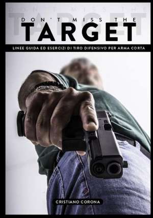 Don't Miss the Target de Cristiano Corona