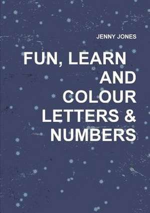 Fun & Learning Colouring Book de Jenny Jones