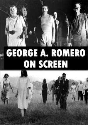 George A. Romero on Screen de Chris Wade