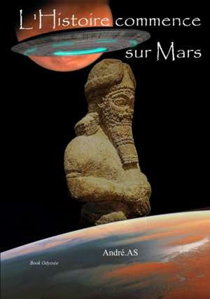 L'Histoire Commence Sur Mars de Andre As