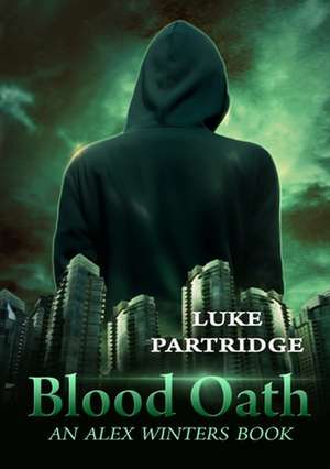 Blood Oath de Luke Partridge