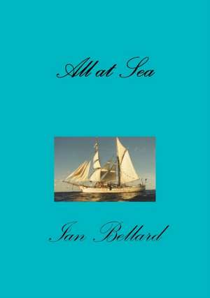 All at Sea de Ian Bellard