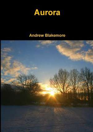 Aurora de Andrew Blakemore