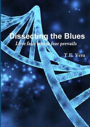 Dissecting the Blues de Vera, T. E.