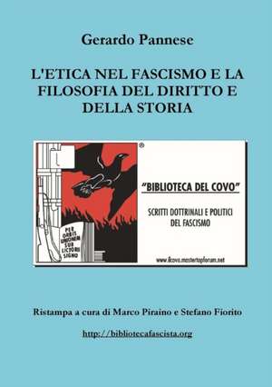 L'etica nel fascismo e la filosofia del diritto e della storia de Gerardo Pannese