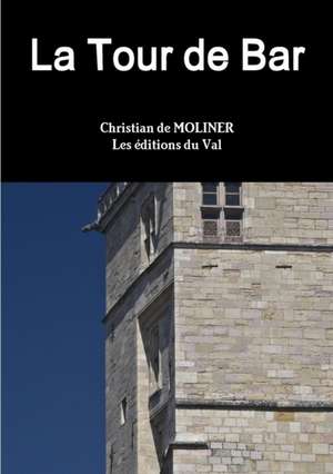 La Tour de Bar de Christian De Moliner