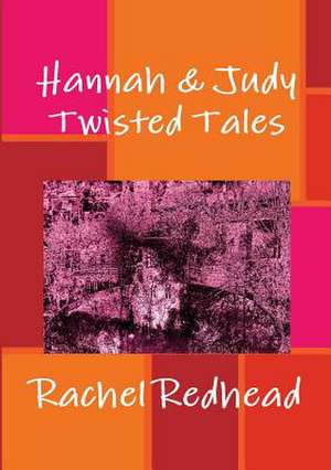 Hannah & Judy de Rachel Redhead