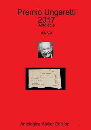 Premio Ungaretti 2017 de Aa VV