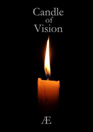 The Candle of Vision de Æ