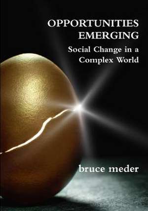 Opportunities Emerging de Meder, Bruce