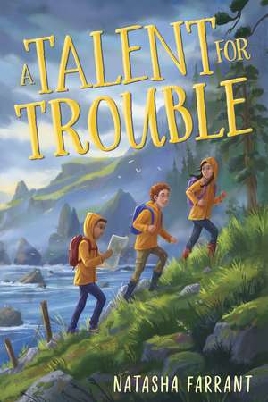 A Talent for Trouble de Natasha Farrant