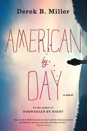 American By Day de Derek B. Miller