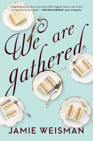 We Are Gathered de Jamie Weisman