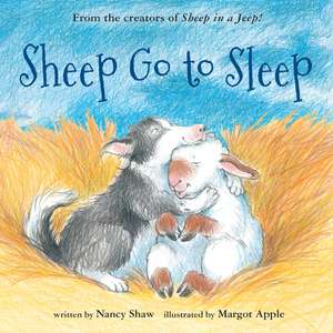 Sheep Go to Sleep de Nancy E. Shaw