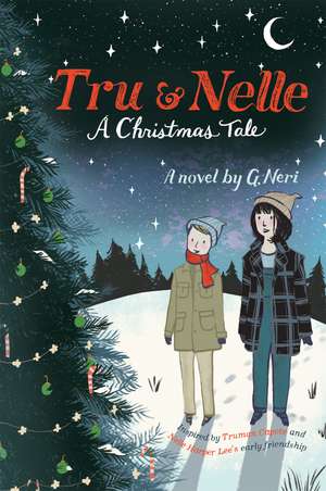 Tru & Nelle: A Christmas Tale: A Christmas Holiday Book for Kids de G. Neri