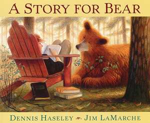 A Story for Bear de Dennis Haseley