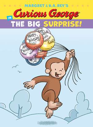 Curious George in the Big Surprise! de H. A. Rey