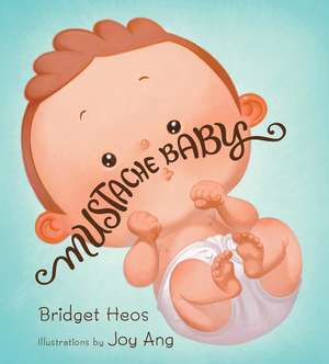 Mustache Baby Lap Board Book de Bridget Heos