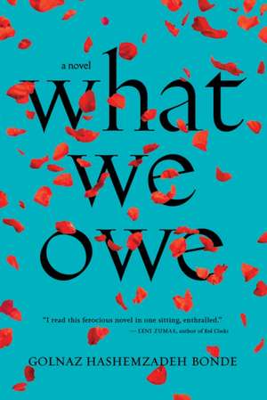 What We Owe de Golnaz Hashemzadeh Bonde