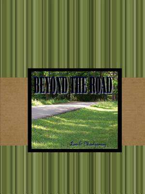 Beyond the Road de Lori S. Montgomery