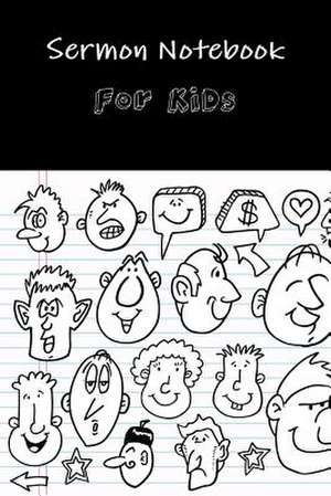 Sermon Notebook for Kids de Greg Slingerland