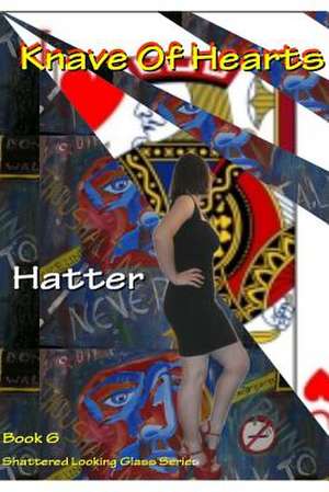 The Knave of Hearts de Hatter