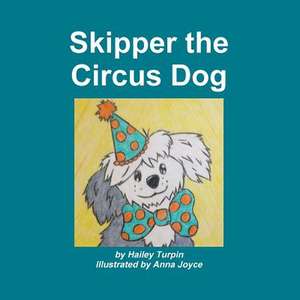 Skipper the Circus Dog de Hailey Turpin