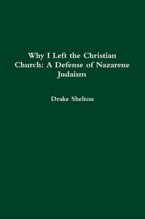 Why I Left the Christian Church de Drake Shelton