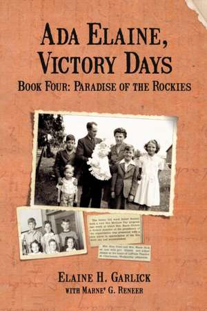 Ada Elaine, Victory Days Book 4 de Elaine Garlick