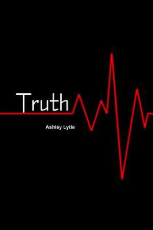 Truth de Ashley Lytle