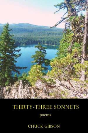 THIRTY-THREE SONNETS de Chuck Gibson