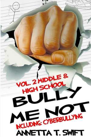 Bully Me Not Volume 2 de Annetta Swift